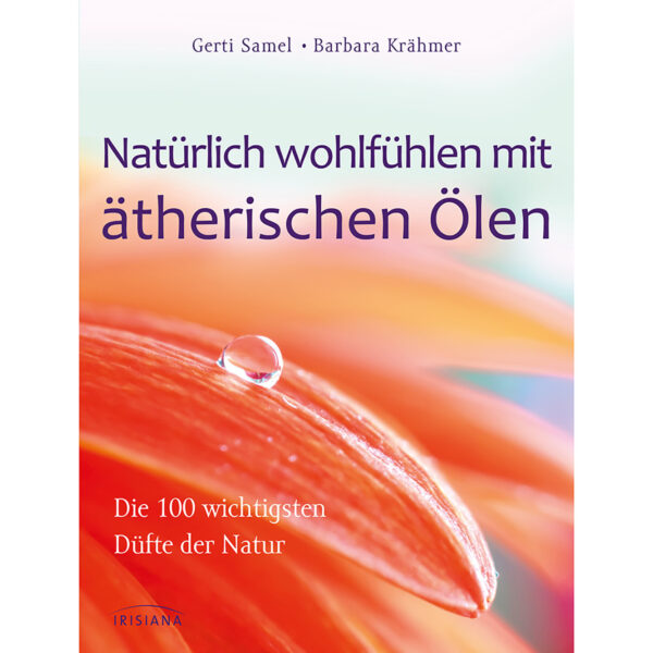 Natürlich wohlfühlen mit ätherischen Ölen, 1St.